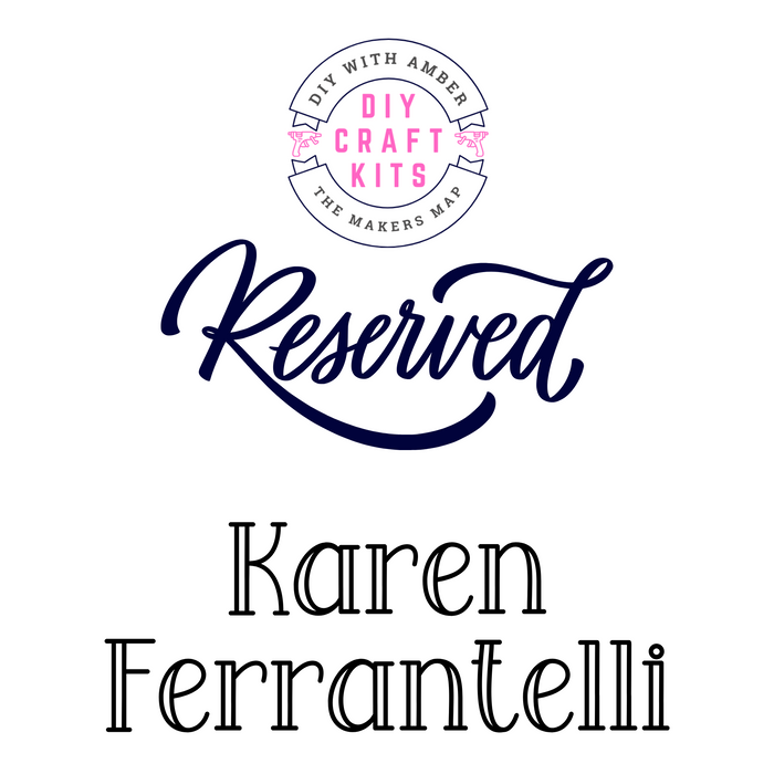 Custom Order Reserved for Karen